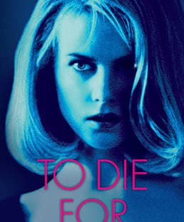 To Die For
