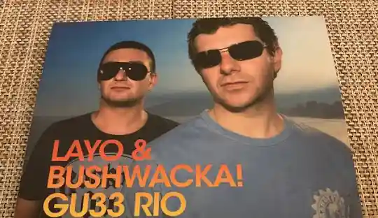 Layo & Bushwacka!