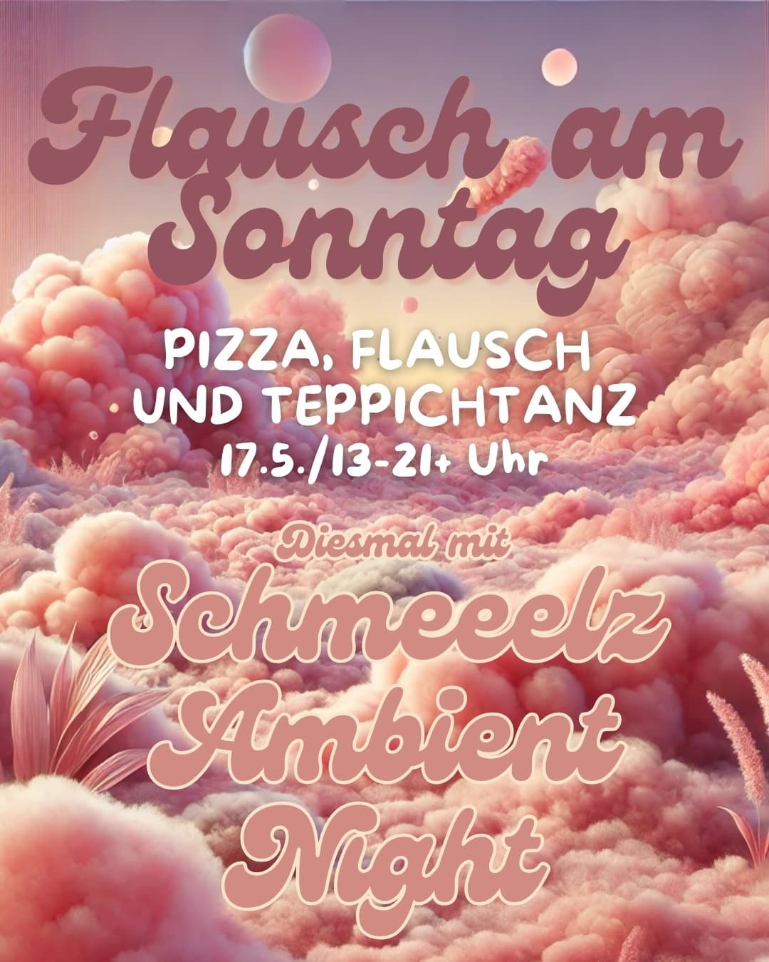 Flausch am Sonntag X Schmeeelz Ambient Night