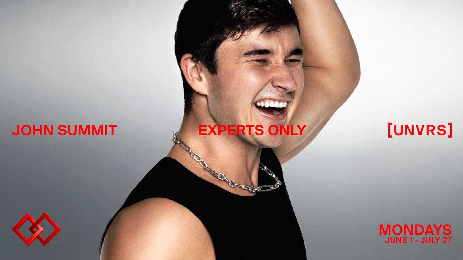 John Summit presents Experts Only | Mondays at [UNVRS]