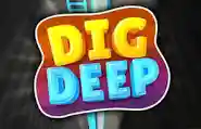 Dig Deep