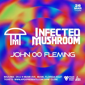 Infected Mushroom + John 00 Fleming