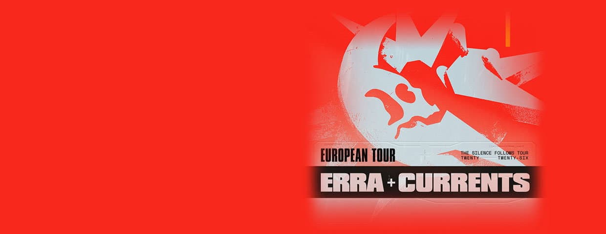 ERRA + Currents - The Silence Follows Tour event cover