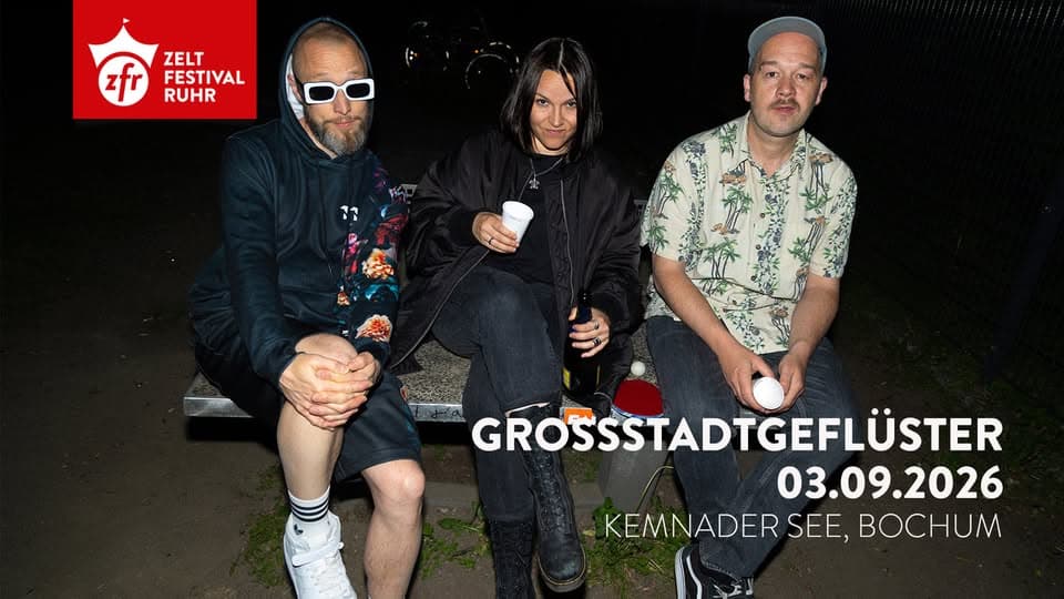 Grossstadtgefüster at Zeltfestival Ruhr 2026 event cover
