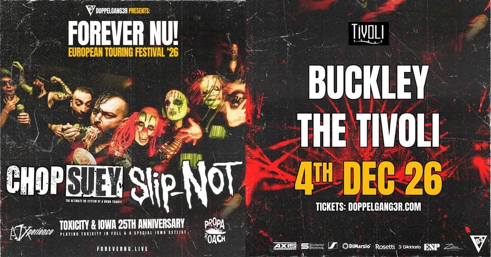 Chop Suey + Slip-NOT at The Tivoli, Buckley event cover