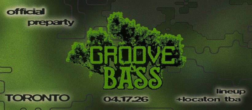 Toronto - Groove & Bass Official Pre-party event cover
