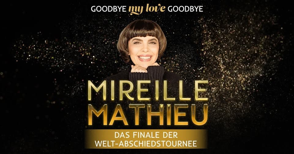 Mireille Mathieu - Goodbye my Love Goodbye! Tour 2026 event cover