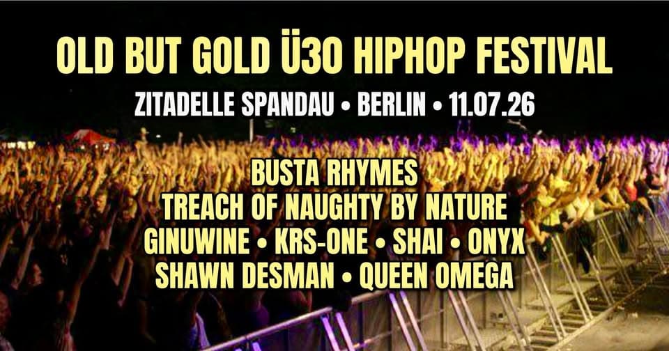 Old but Gold Ü30 HipHop Festival Berlin @ Zitadelle Spandau event cover