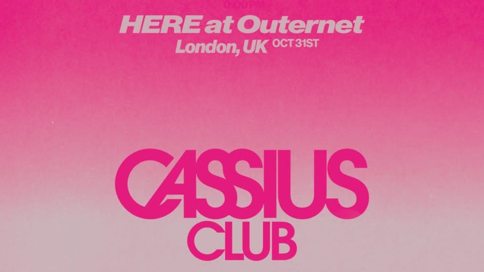 Cassius Club at HERE at Outernet event cover