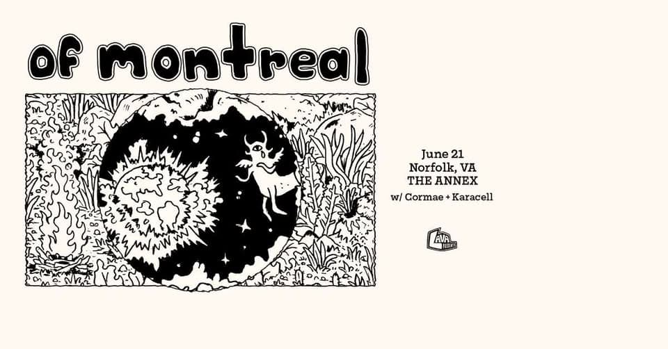 of Montreal, Cormae, Karacell at The Annex **LAVA Presents** event cover