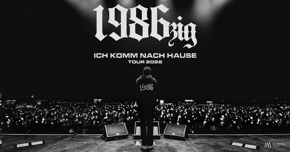 1986zig /// Ich komm nach Hause Tour 2026 /// München event cover