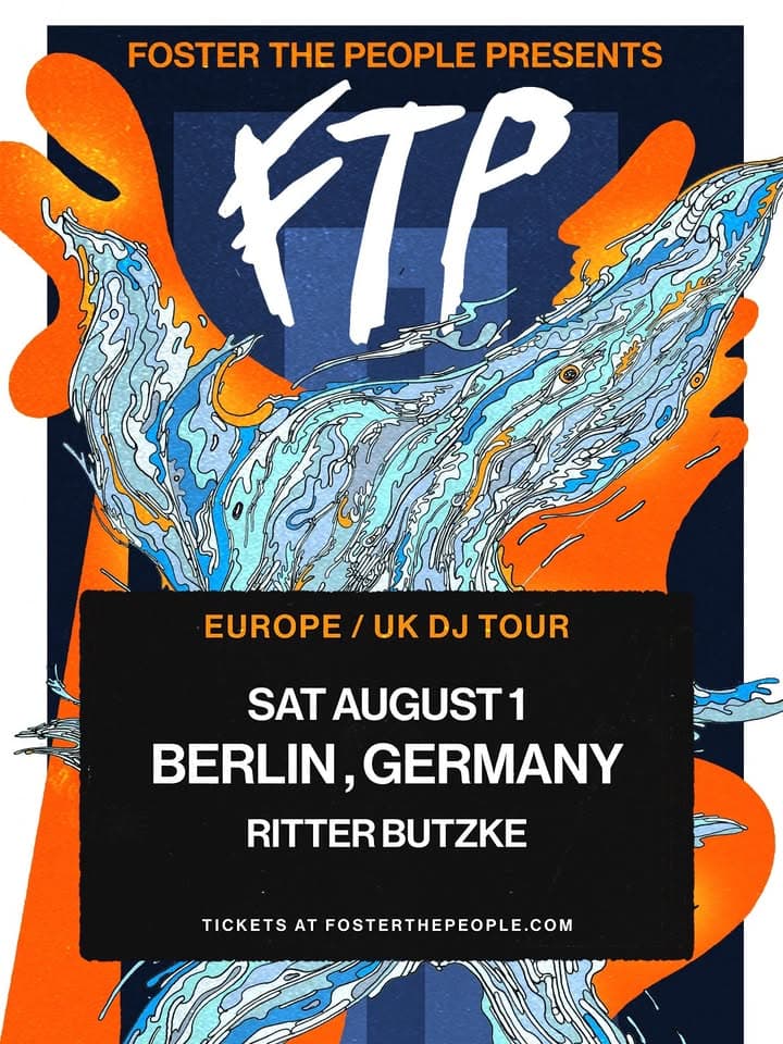 Foster The People presents FTP (DJ Set) - Ritter Butzke - 01.08.2026 event cover