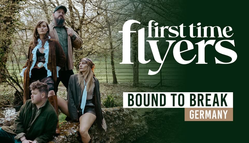 First Time Flyers - Bound To Break Europe Tour | Hamburg event cover