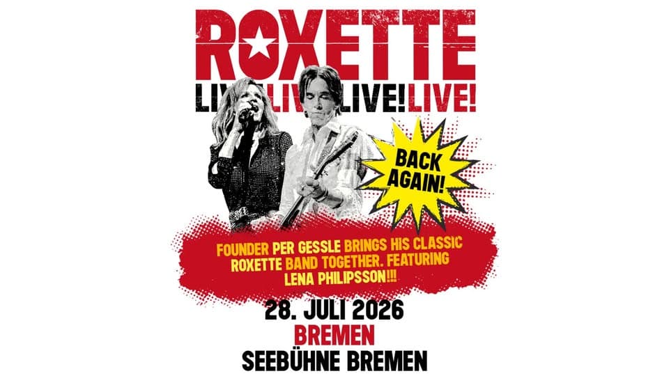 Roxette – Live – Back Again | Seebühne Bremen 2026 event cover