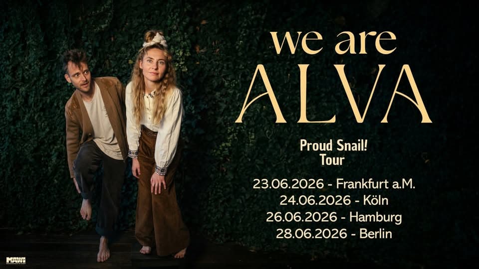 WE ARE ALVA // Proud Snail! Tour 2026 // Köln event cover