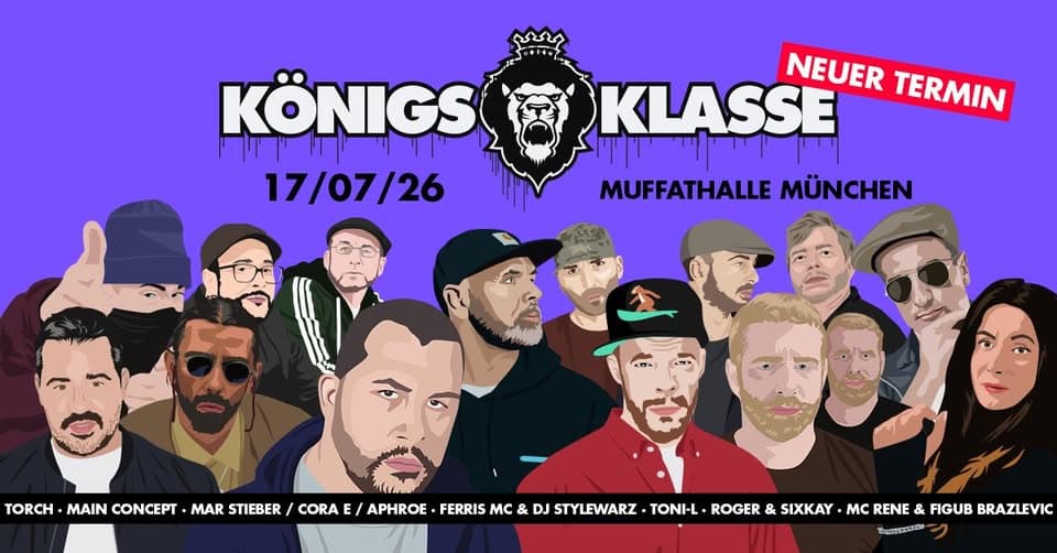 KÖNIGSKLASSE 2026 w. TORCH, MAIN CONCEPT, ROGER & SIXKAY, FERRIS MC & DJ STYLEWARZ u.a. event cover