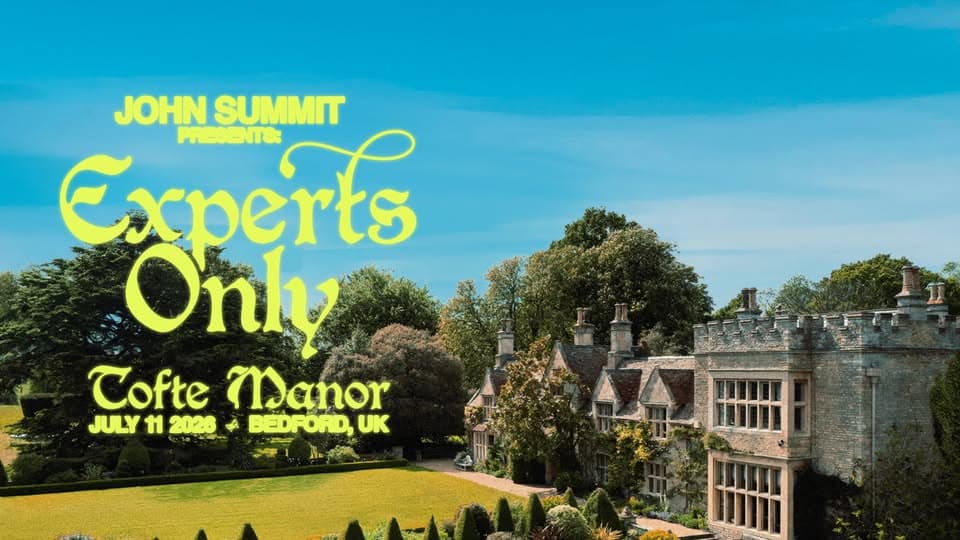 John Summit presents Experts Only UK Debut Added Date event cover
