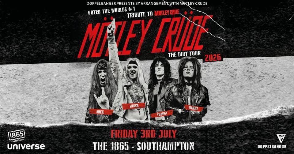 Mötley Crüde - The Dirt Tour 2026 - The 1865 - Southampton event cover