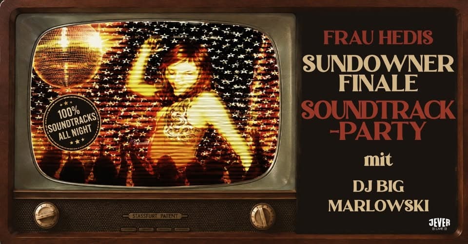SUNDOWNER FINALE – SOUNDTRACK-PARTY mit BIG MARLOWSKI event cover