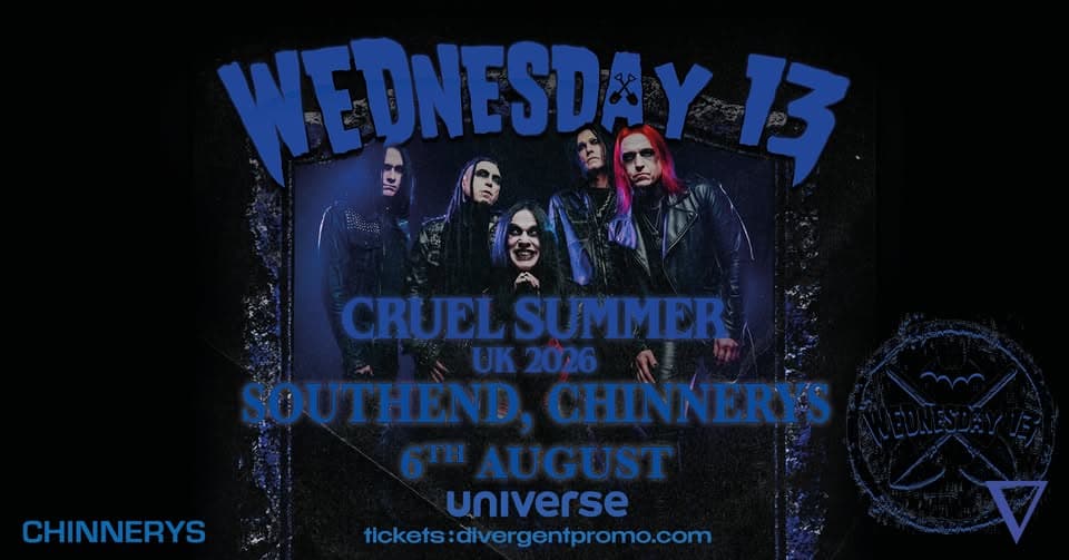 Wednesday 13 at Chinnerys, Southend event cover