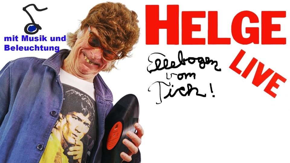 HELGE SCHNEIDER - "Ellebogen vom Tich!" in Leipzig event cover