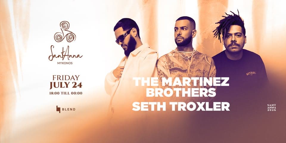 THE MARTINEZ BROTHERS & SETH TROXLER at SantAnna event cover