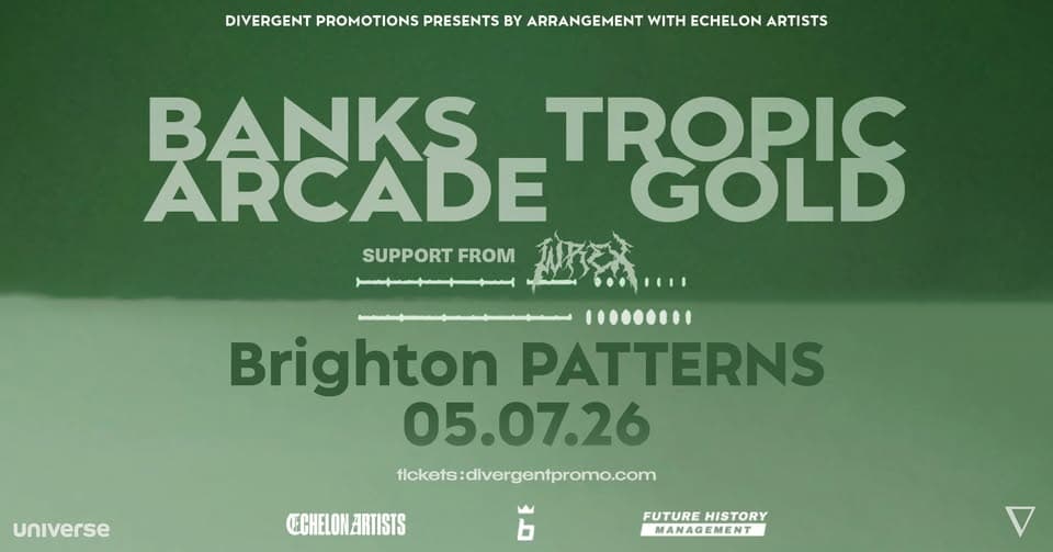 Tropic Gold x Banks Arcade at PATTERNS, Brighton event cover