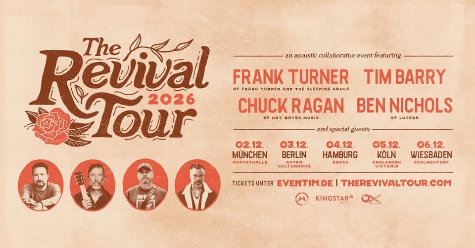 THE REVIVAL TOUR - Frank Turner, Chuck Ragan, Tim Barry, Ben Nichols & special guest - Berlin, Astra event cover