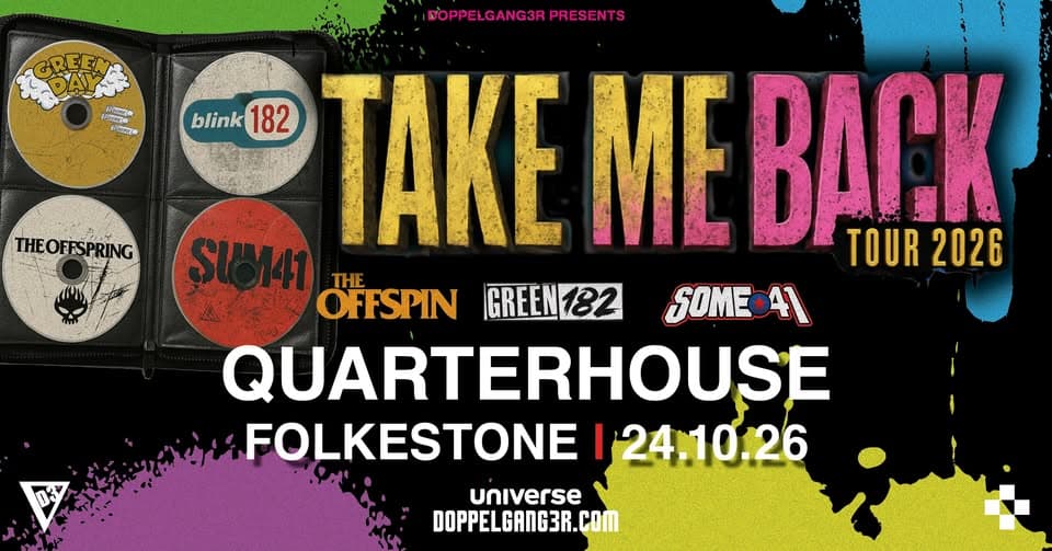 Take Me Back: The Offspin, Green 182, Some 41 at Quarterhouse, Folkestone event cover