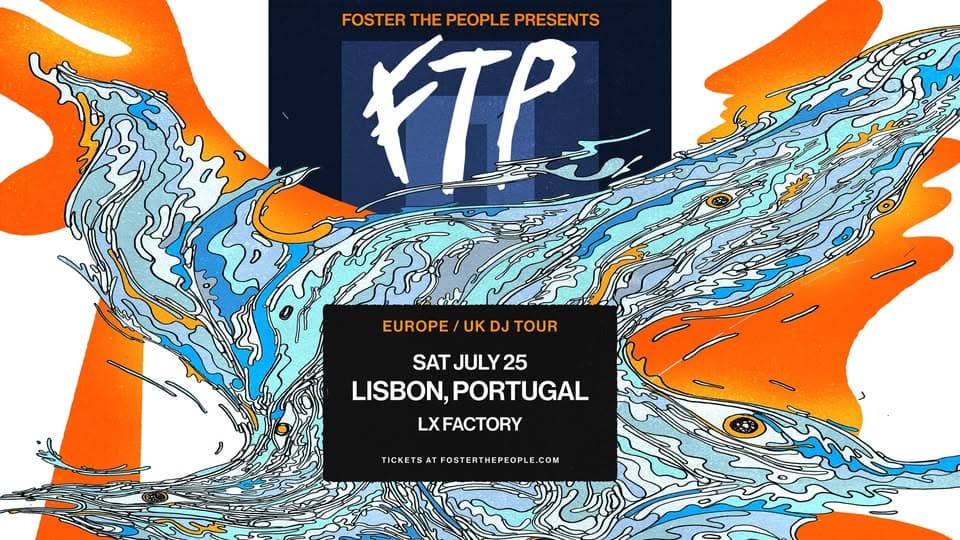 Foster The People presents FTP (DJ Set) | 25 JULHO 2026, LISBOA event cover