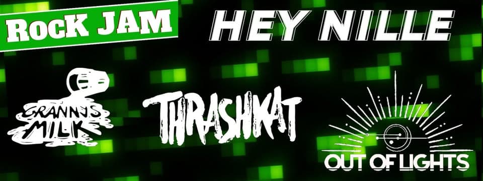 Rock Jam 2026/ Hey Nille, Thrashkat, Granny’s Milk, Out of Lights event cover