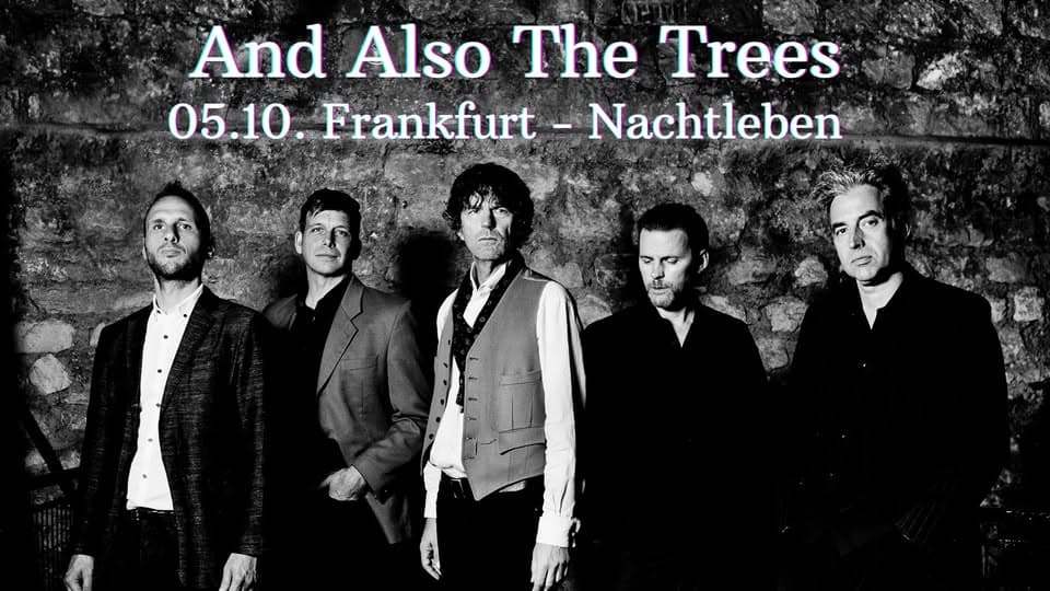 And Also The Trees - Frankfurt Nachtleben event cover