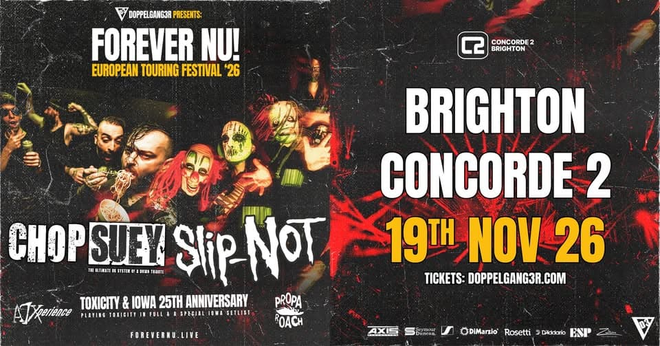 Chop Suey + Slip-NOT at Concorde 2, Brighton event cover