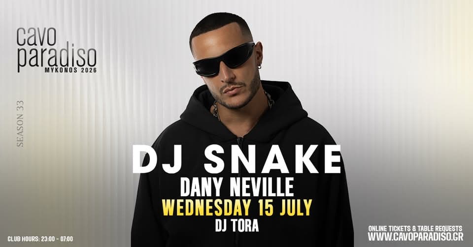 DJ Snake | Dany Neville | DJ Tora event cover