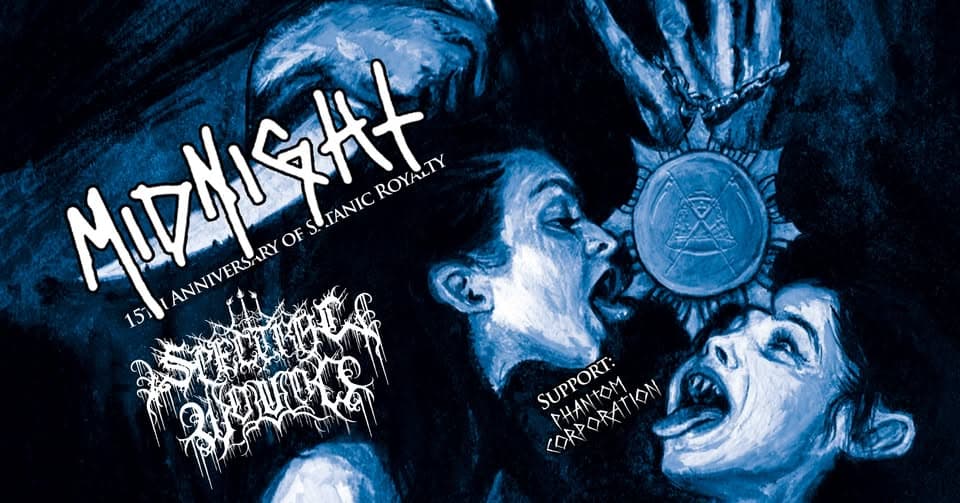+ Midnight "15 years of Satanic Royalty" + Spectral Wound + Phantom Corporation - event cover