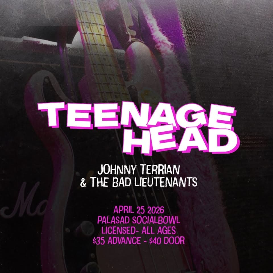 TEENAGE HEAD w/ Johnny Terrien & The Bad Lieutenants event cover