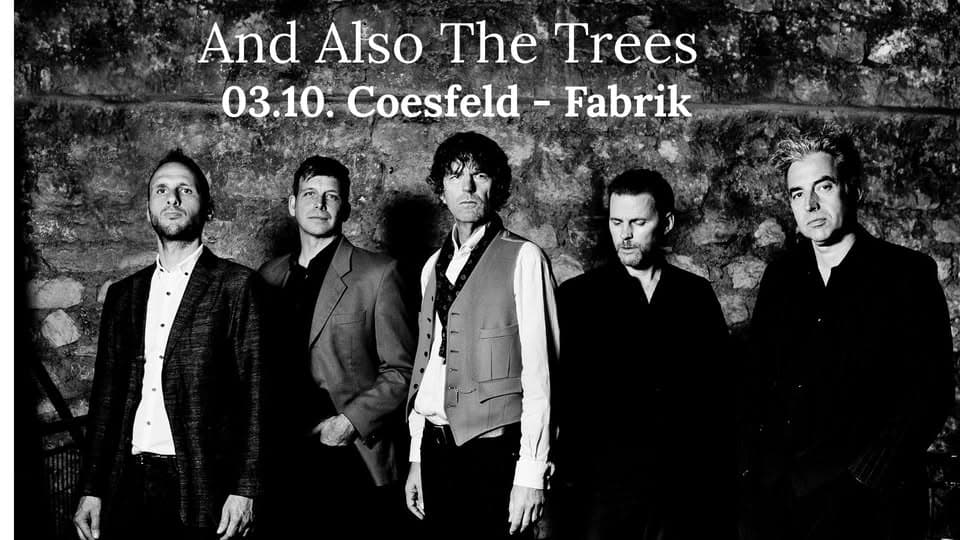 And Also The Trees - Coesfeld Fabrik event cover