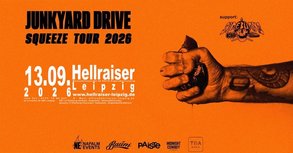JUNKYARD DRIVE – Squeeze Tour 2026 + Support : SIDEBüRNS | Hellraiser Leipzig event cover