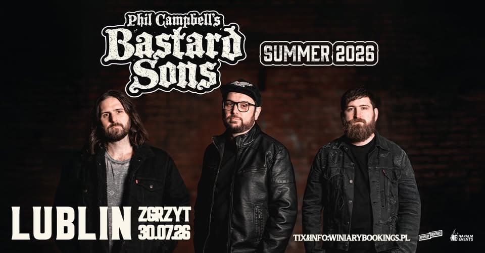 PHIL CAMPBELL'S BASTARD SONS / 30.07.26 / Zgrzyt, Lublin event cover