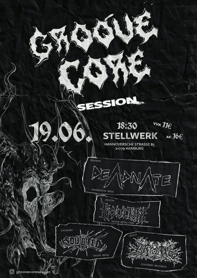 Groove Core Session/ Deadnate, Soultax, Crotis, Soulbleed event cover