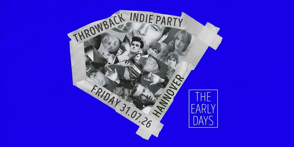 The Early Days • Throwback Indie Party • Café Glocksee • Hannover event cover