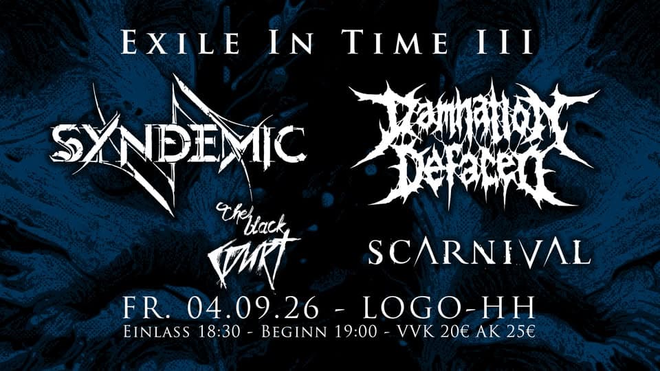 EXILE IN TIME III mit SYNDEMIC - DAMNATION DEFACED - THE BLACK COURT - SCARNIVAL | LOGO Hamburg event cover