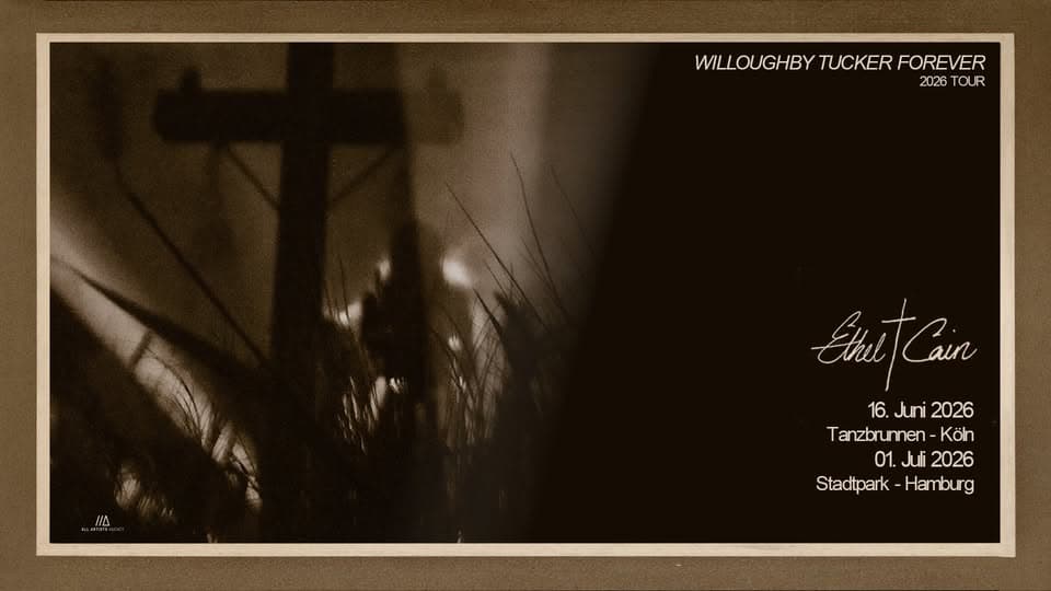 ETHEL CAIN /// The Willoughby Tucker Forever Tour2026 /// Köln event cover