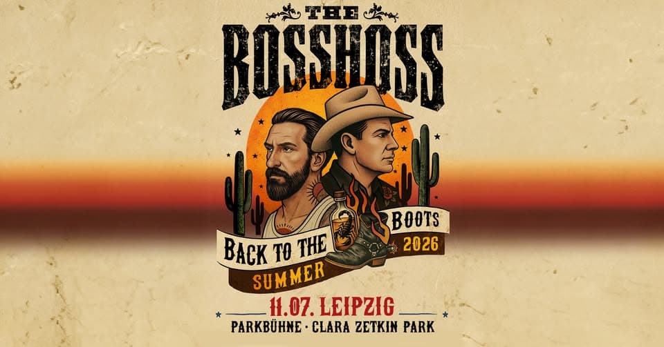 THE BOSSHOSS: Back To The Boots - Summer 2026 // LEIPZIG event cover
