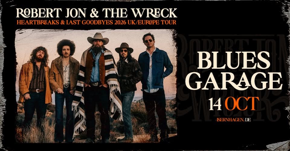 ROBERT JON & THE WRECK - Heartbreaks & Last Goodbyes 2026 Europe Tour | ISERNHAGEN event cover