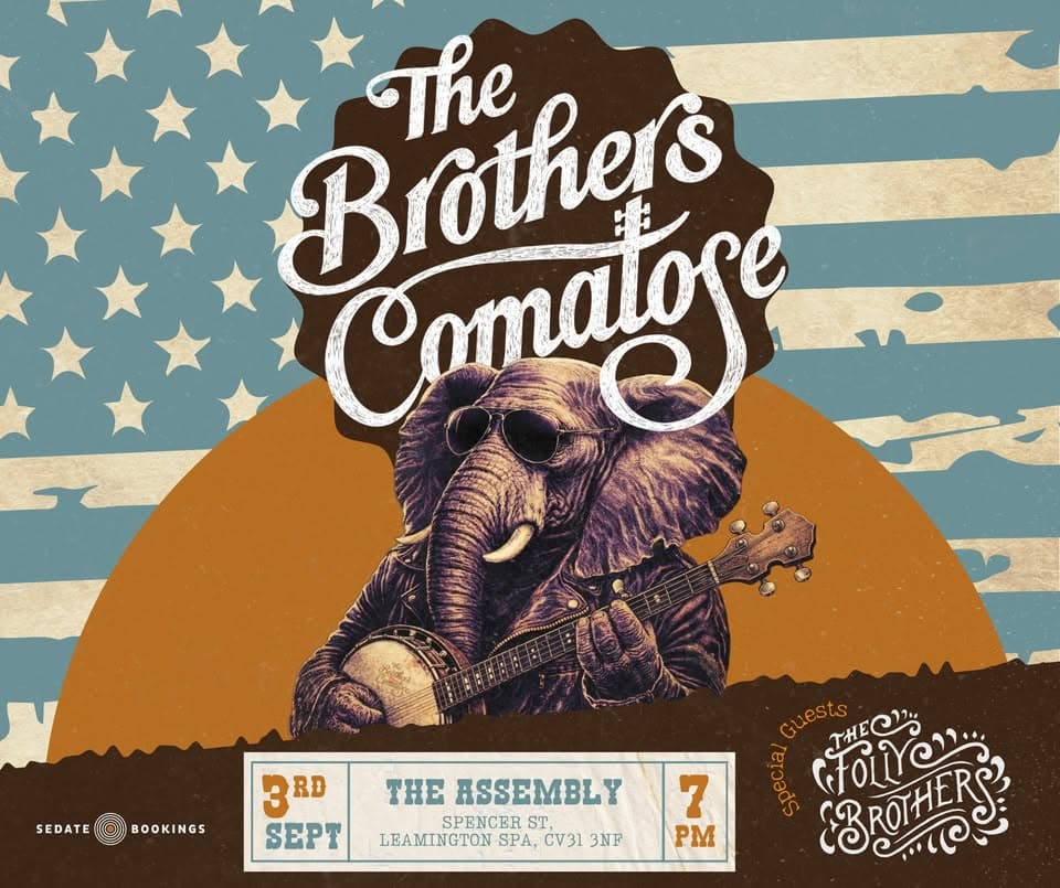 The Brothers Comatose - The Assembly, Leamington Spa CV31 3NF event cover