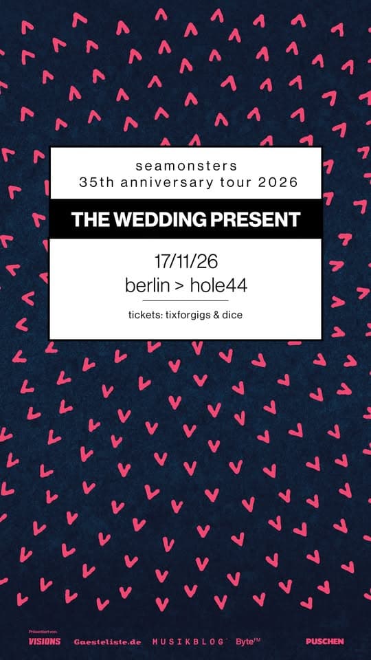 The Wedding Present: Seamonsters 35th Anniversary Tour 2026 - Hole44, Berlin event cover