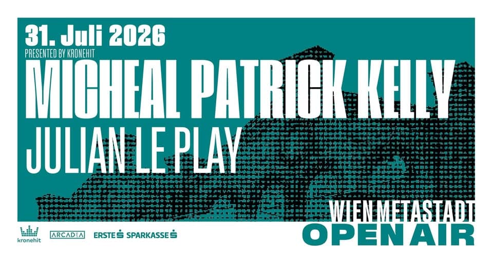MICHAEL PATRICK KELLY (IE/US) • METAStadt Open Airs 2026 • Wien event cover