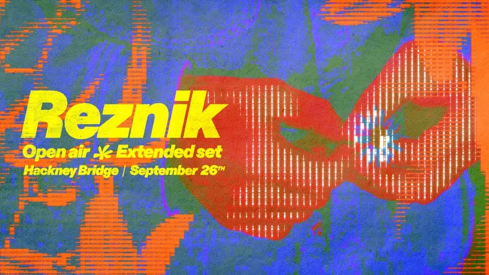 Reznik Open Air Extended Set at Hackney Bridge event cover
