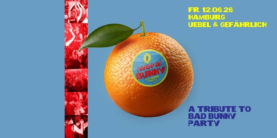 Bad Bunny Party • Uebel & Gefährlich • Hamburg event cover
